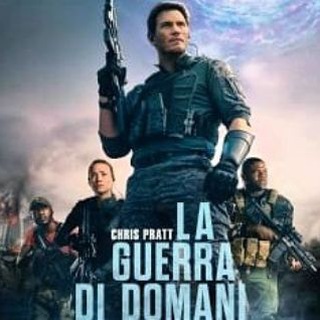 La guerra di domani FILM the tomorrow war ITA